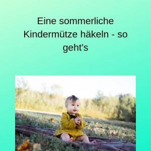 Eine sommerliche Kindermütze häkeln - so geht's