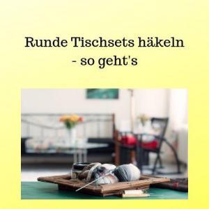 Runde Tischsets häkeln - so geht's