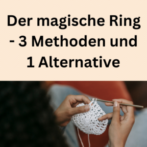 Der magische Ring - 3 Methoden und 1 Alternative