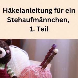 Häkelanleitung für ein Stehaufmännchen, 1. Teil